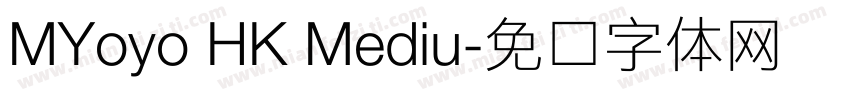 MYoyo HK Mediu字体转换
